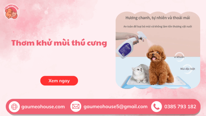 Thơm Khử Mùi Thú Cưng